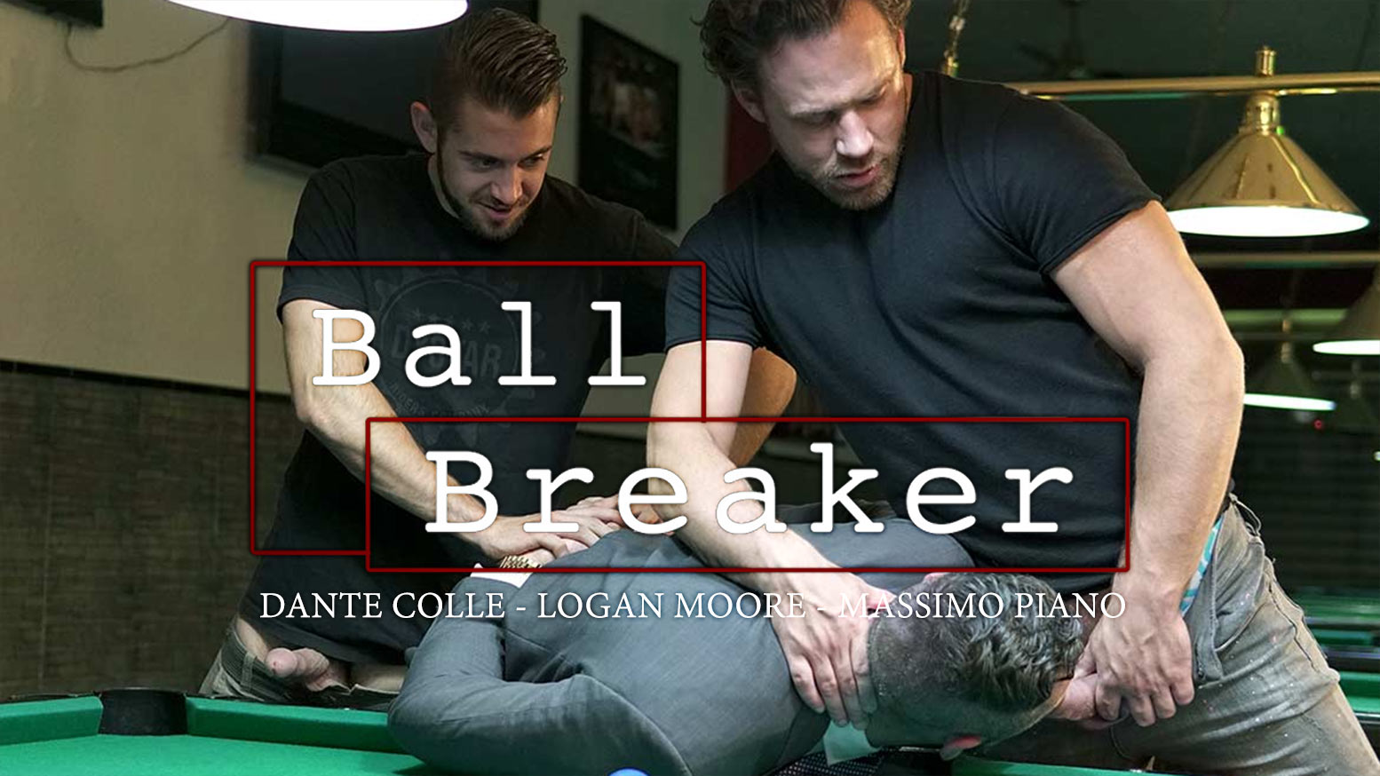 Ball Breaker - Massimo Piano, Logan Moore and Dante Colle Capa